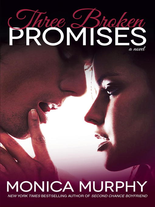 Title details for Three Broken Promises by Monica Murphy - Wait list